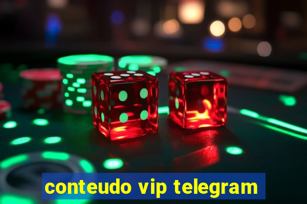 conteudo vip telegram